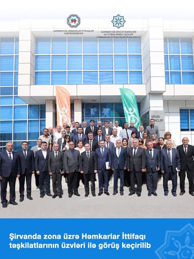Şirvan şəhərində zona üzrə Həmkarlar İttifaqı təşkilatlarının üzvləri ilə görüş keçirilib