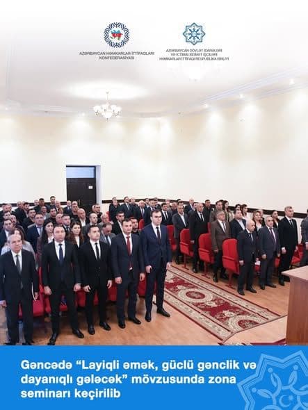Gəncədə Ümumdünya Layiqli Əmək Gününə həsr olunmuş zona seminarı keçirilib